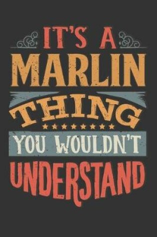 Cover of Its A Marlin Thing You Wouldnt Understand