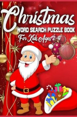 Cover of Christmas Word Search Puzzle Book For Kids Ages 2-4