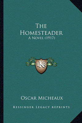 Book cover for The Homesteader the Homesteader