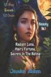 Book cover for Radiant Luna, Hair's Fortuna, Secrets In The Retina