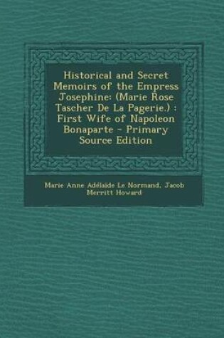 Cover of Historical and Secret Memoirs of the Empress Josephine