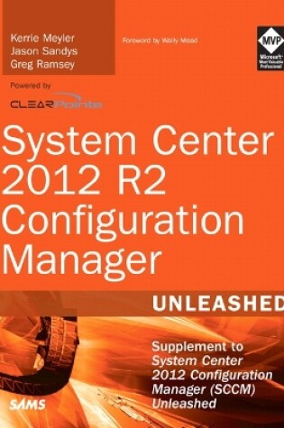 Cover of System Center 2012 R2 Configuration Manager Unleashed