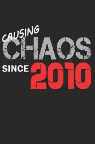 Cover of Causing Chaos Since 2010