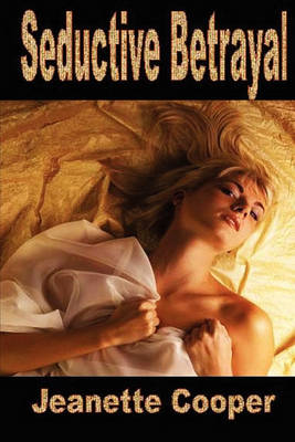 Book cover for Seductive Betrayal