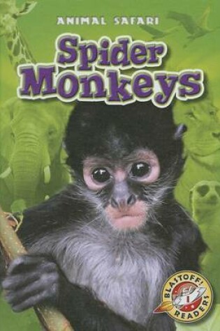 Cover of Spider Monkeys