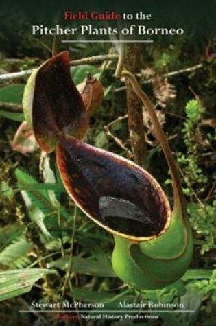 Cover of Field Guide to the Pitcher Plants of Borneo
