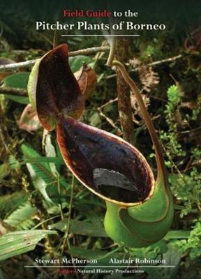 Cover of Field Guide to the Pitcher Plants of Borneo