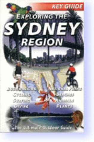 Cover of Exploring the Sydney Region