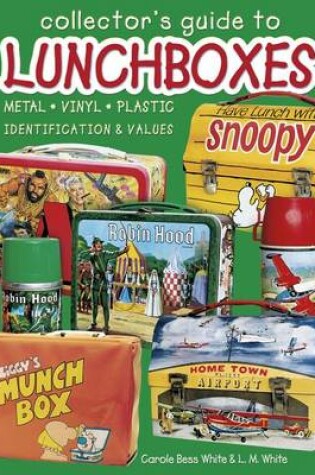 Cover of Collector's Guide to Lunchboxes