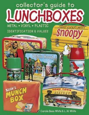 Book cover for Collector's Guide to Lunchboxes