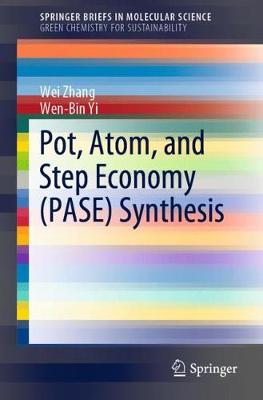 Book cover for Pot, Atom, and Step Economy (PASE) Synthesis