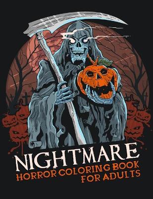 Book cover for Nightmare Horror Coloring Book for Adults