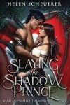 Book cover for Slaying the Shadow Prince