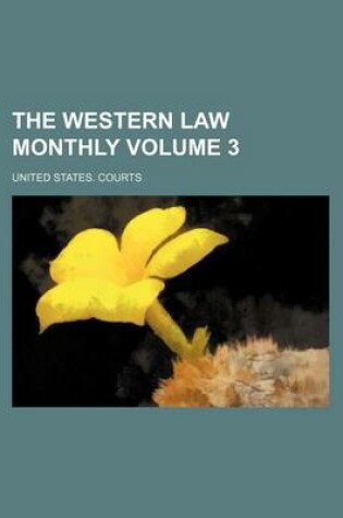 Cover of The Western Law Monthly Volume 3