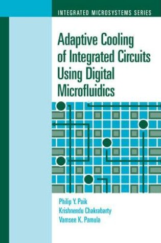 Cover of Adaptive Cooling of Integrated Circuits Using Digital Microfluidics