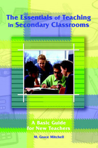 Cover of The Essentials of Teaching in Secondary Classrooms