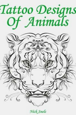 Cover of Tattoo Designs of Animals