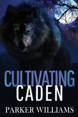 Book cover for Cultivating Caden