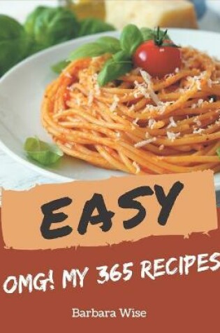 Cover of OMG! My 365 Easy Recipes