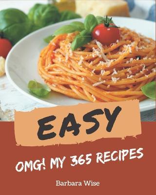 Book cover for OMG! My 365 Easy Recipes