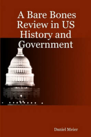 Cover of A Bare Bones Review in US History and Government