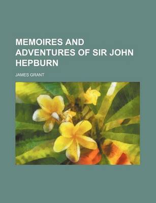 Book cover for Memoires and Adventures of Sir John Hepburn