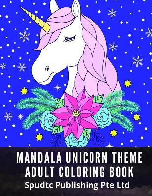 Book cover for Mandala Unicorn Theme Adult Coloring Book