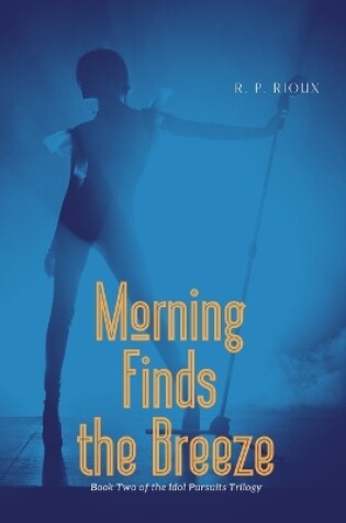 Cover of Morning Finds the Breeze