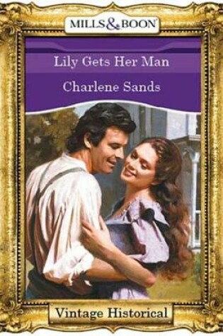 Cover of Lily Gets Her Man