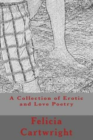 Cover of A Collection of Erotic and Love Poetry