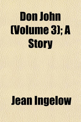 Book cover for Don John (Volume 3); A Story