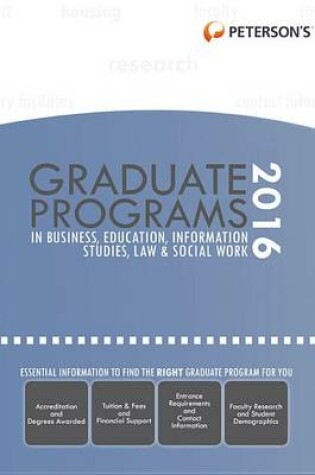 Cover of Graduate Programs in Business, Education, Information Studies, Law & Social Work 2016