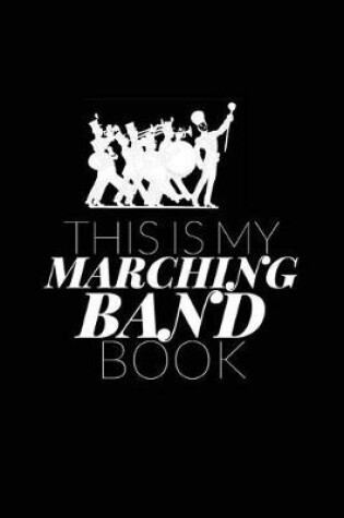 Cover of This Is My Marching Band Book