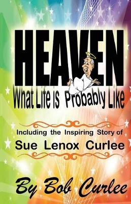 Book cover for Heaven, What Life Is Probably Like