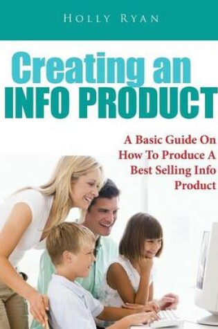 Cover of Creating an Info Product
