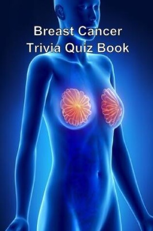 Cover of Breast Cancer Trivia Quiz Book