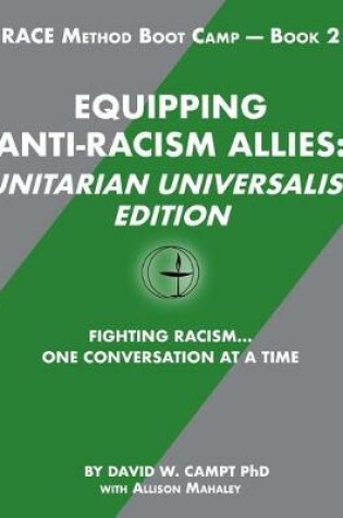 Cover of Equipping Anti-Racism Allies Unitarian Universalist Edition