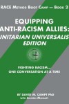 Book cover for Equipping Anti-Racism Allies Unitarian Universalist Edition