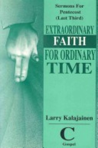 Cover of Extraordinary Faith for Ordinary Time