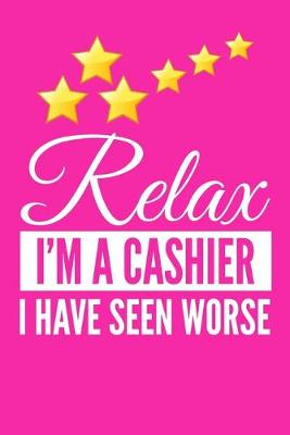 Book cover for Relax I'm A Cashier