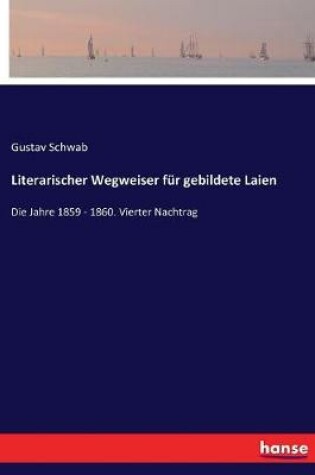 Cover of Literarischer Wegweiser für gebildete Laien