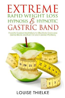 Book cover for Extreme Rapid Weight Loss Hypnosis & Hypnotic Gastric Band