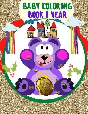 Book cover for baby coloring book 1 year