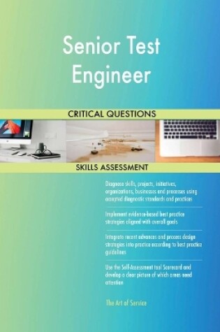 Cover of Senior Test Engineer Critical Questions Skills Assessment