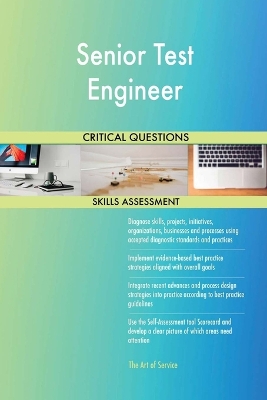 Book cover for Senior Test Engineer Critical Questions Skills Assessment