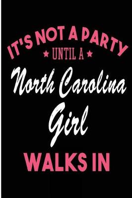 Book cover for It's Not a Party Until a North Dakota Girl Walks In