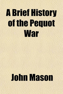 Book cover for A Brief History of the Pequot War