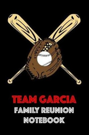 Cover of Team Garcia Family Reunion Notebook