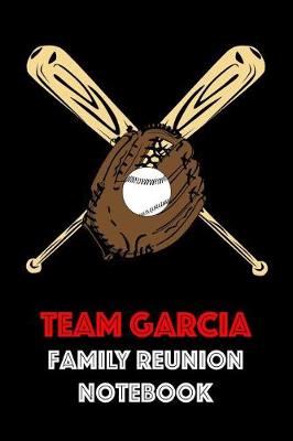 Book cover for Team Garcia Family Reunion Notebook