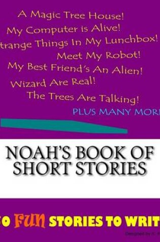 Cover of Noah's Book Of Short Stories